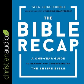 The Bible Recap: A One-Year Guide to Reading and Understanding the Entire Bible Audio CD  CD, April 20, 2021